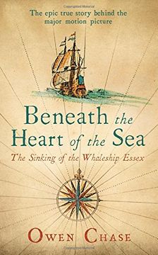 portada Beneath the Heart of the Sea: The Sinking of the Whaleship Essex