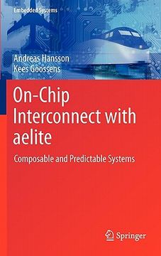 portada on-chip interconnect with aelite: composable and predictable systems (en Inglés)