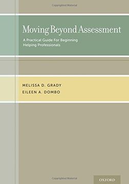 portada Moving Beyond Assessment: A practical guide for beginning helping professionals