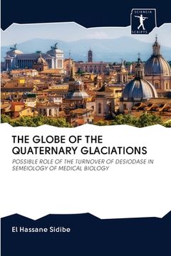portada The Globe of the Quaternary Glaciations (en Inglés)