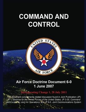 portada COMMAND AND CONTROL: Air Force Doctrine Document 6-0 1 June 2007