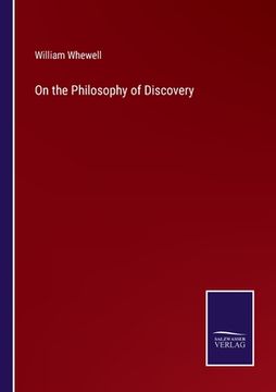 portada On the Philosophy of Discovery (in English)