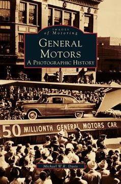 portada General Motors: A Photographic History (en Inglés)