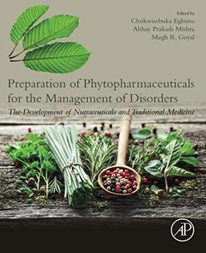 portada Preparation of Phytopharmaceuticals for the Management of Disorders: The Development of Nutraceuticals and Traditional Medicine (in English)
