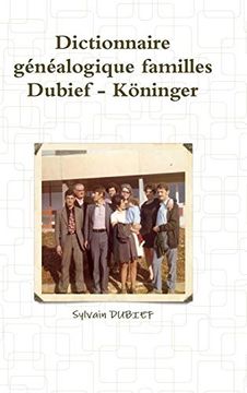 portada Dictionnaire Genealogique Familles Dubief - Koninger (in French)