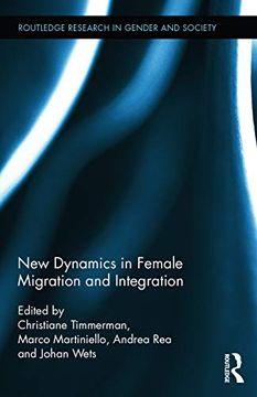 portada New Dynamics in Female Migration and Integration (Routledge Research in Gender and Society)