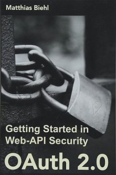 portada Oauth 2. 0: Getting Started in Web-Api Security: Volume 1 (Api University Series) (en Inglés)