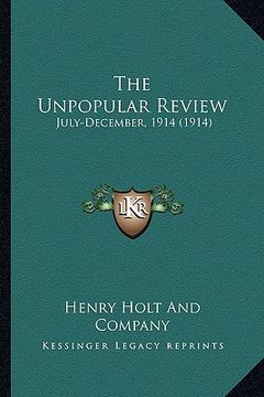 portada the unpopular review: july-december, 1914 (1914)
