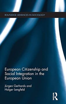 portada European Citizenship and Social Integration in the European Union (Routledge Advances in Sociology) (en Inglés)