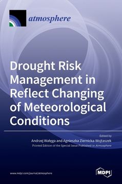 portada Drought Risk Management in Reflect Changing of Meteorological Conditions (en Inglés)