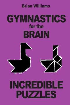 portada Gymnastics for the Brain: Incredible Puzzles 