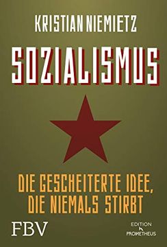 portada Sozialismus: Die Gescheiterte Idee, die Niemals Stirbt (in German)