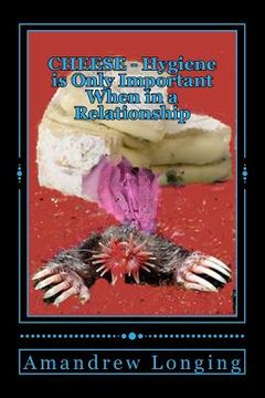 portada CHEESE - Hygiene is Only Important When in a Relationship (in English)