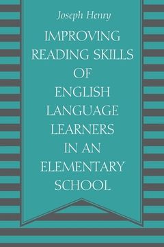 portada Improving Reading Skills of English Language Learners in an Elementary School (en Inglés)