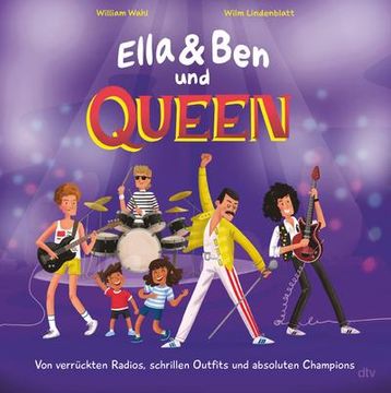 portada Ella & ben und Queen - von Verrückten Radios, Schrillen Outfits und Absoluten Champions (en Alemán)