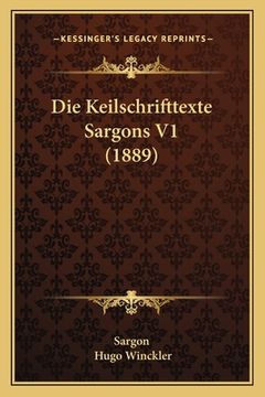 portada Die Keilschrifttexte Sargons V1 (1889) (en Alemán)