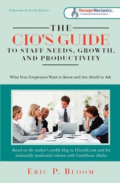 portada the cio's guide to staff needs, growth and productivity (en Inglés)