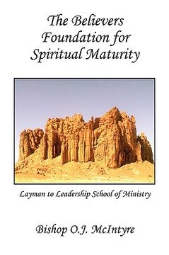 portada the believers foundation for spiritual maturity (en Inglés)