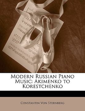 portada Modern Russian Piano Music: Akimenko to Korestchenko