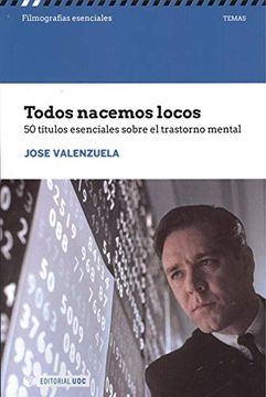 portada Todos Nacemos Locos: 50 Títulos Esenciales Sobre el Trastorno Mental (in Spanish)