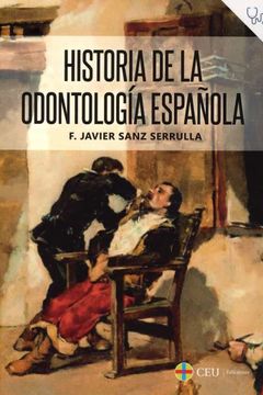 portada Historia de la Odontología Española (in Spanish)