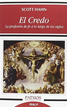 portada El Credo. La Profesión de fe a lo Largo de los Siglos (Patmos) (in Spanish)