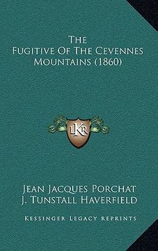 portada the fugitive of the cevennes mountains (1860) (en Inglés)