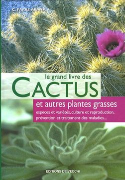 portada Le Grand Livre des Cactus et Autres Plantes Grasses (in French)