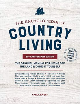 portada The Encyclopedia of Country Living, 50Th Anniversary Edition: The Original Manual for Living off the Land & Doing it Yourself (in English)