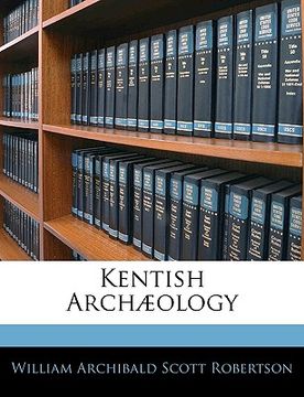 portada kentish archaeology (en Inglés)