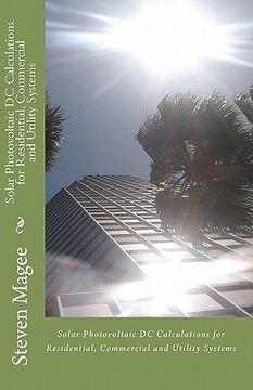 portada solar photovoltaic dc calculations for residential, commercial and utility systems (in English)