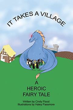 portada It Takes a Village, a Heroic Fairy Tale (in English)
