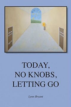 portada Today, no Knobs, Letting go (en Inglés)