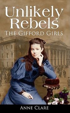 portada unlikely rebels: the gifford girls and the fight for irish freedom (in English)