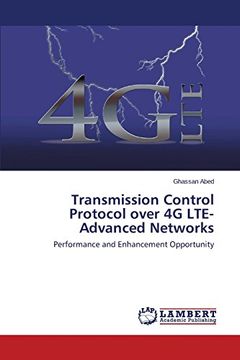 portada Transmission Control Protocol over 4G LTE-Advanced Networks