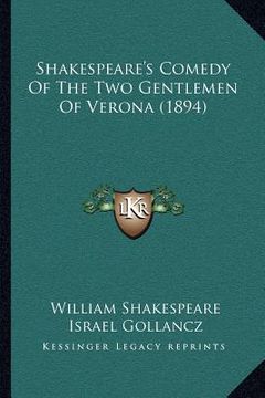 portada shakespeare's comedy of the two gentlemen of verona (1894)