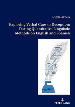 portada Exploring Verbal Cues to Deception: Testing Quantitative Linguistic Methods on English and Spanish (in English)