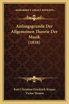 portada Anfangsgrunde Der Allgemeinen Theorie Der Musik (1838) (en Alemán)
