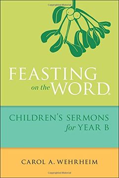 portada Feasting on the Word Children's Sermons for Year B (en Inglés)