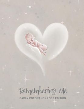 portada Remembering Me: Early Pregnancy Loss Edition (in English)
