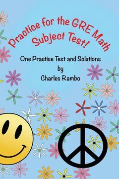 portada Practice for the GRE Math Subject Test: One Practice Test and Solutions (en Inglés)