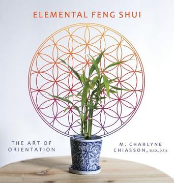 portada Elemental Feng Shui: The art of Orientation (en Inglés)