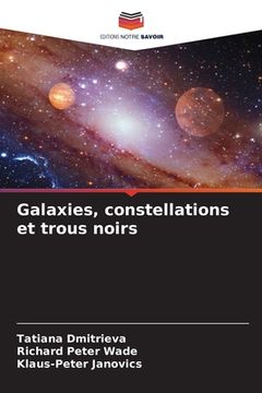 portada Galaxies, constellations et trous noirs (en Francés)