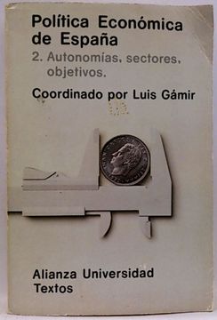 portada Politica Economica de España. 2. Autonomias, Sectores, Objetivos