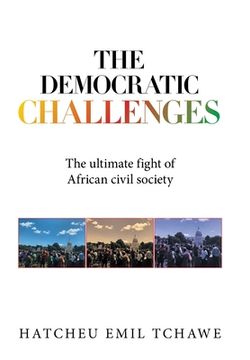 portada The Democratic Challenges: The Ultimate Fight of African Civil Society (en Inglés)