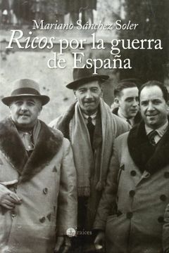 Ricos por la Guerra de espña