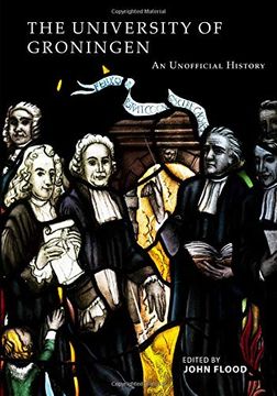 portada The University of Groningen: An Unofficial History (en Inglés)