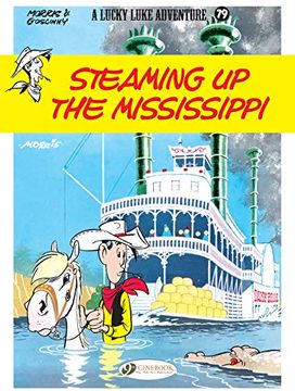 portada A Lucky Luke Adventure, Tome 79: Steaming up the Mississippi: Volume 79 (in English)