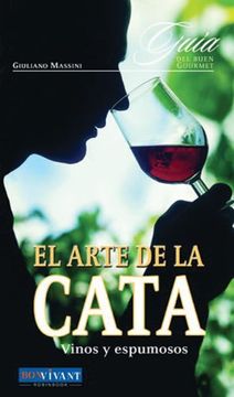 portada Arte de la Cata, el (Guia del Buen Gourmet)