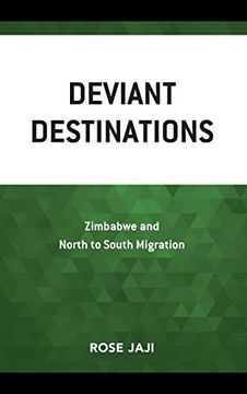 portada Deviant Destinations: Zimbabwe and North to South Migration (in English)